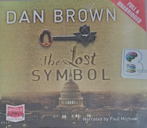 The Lost Symbol written by Dan Brown performed by Paul Michael on Audio CD (Unabridged)